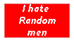 hate random men
