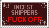 incest shippers fuck off